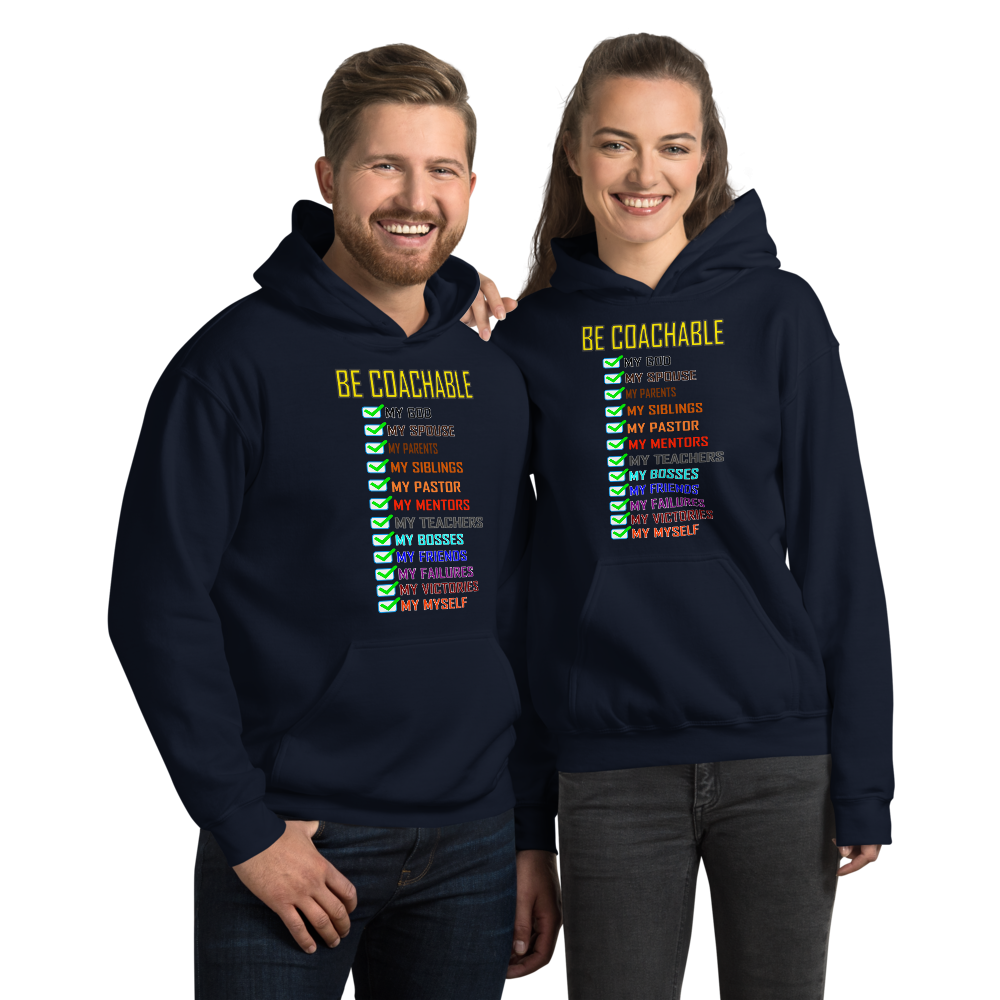Be Coachable Hoodie - For Him or Her