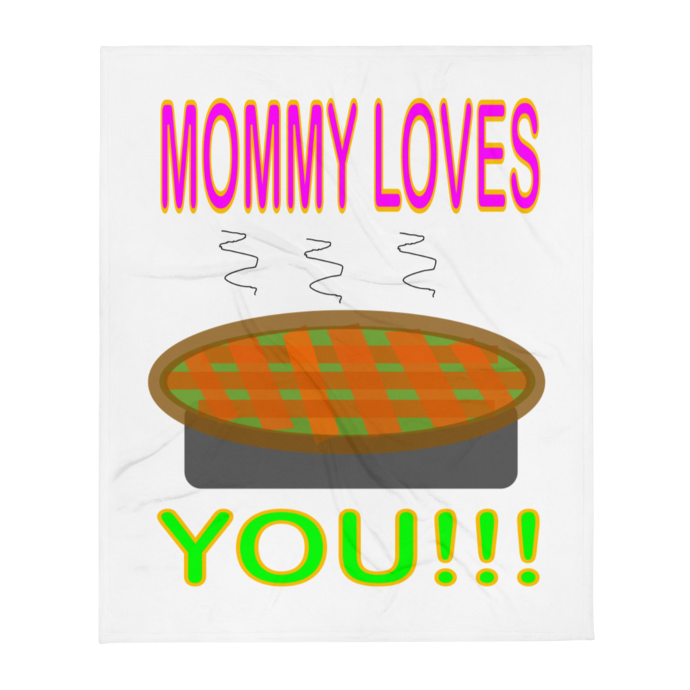 Mommy Loves You Throw Blanket