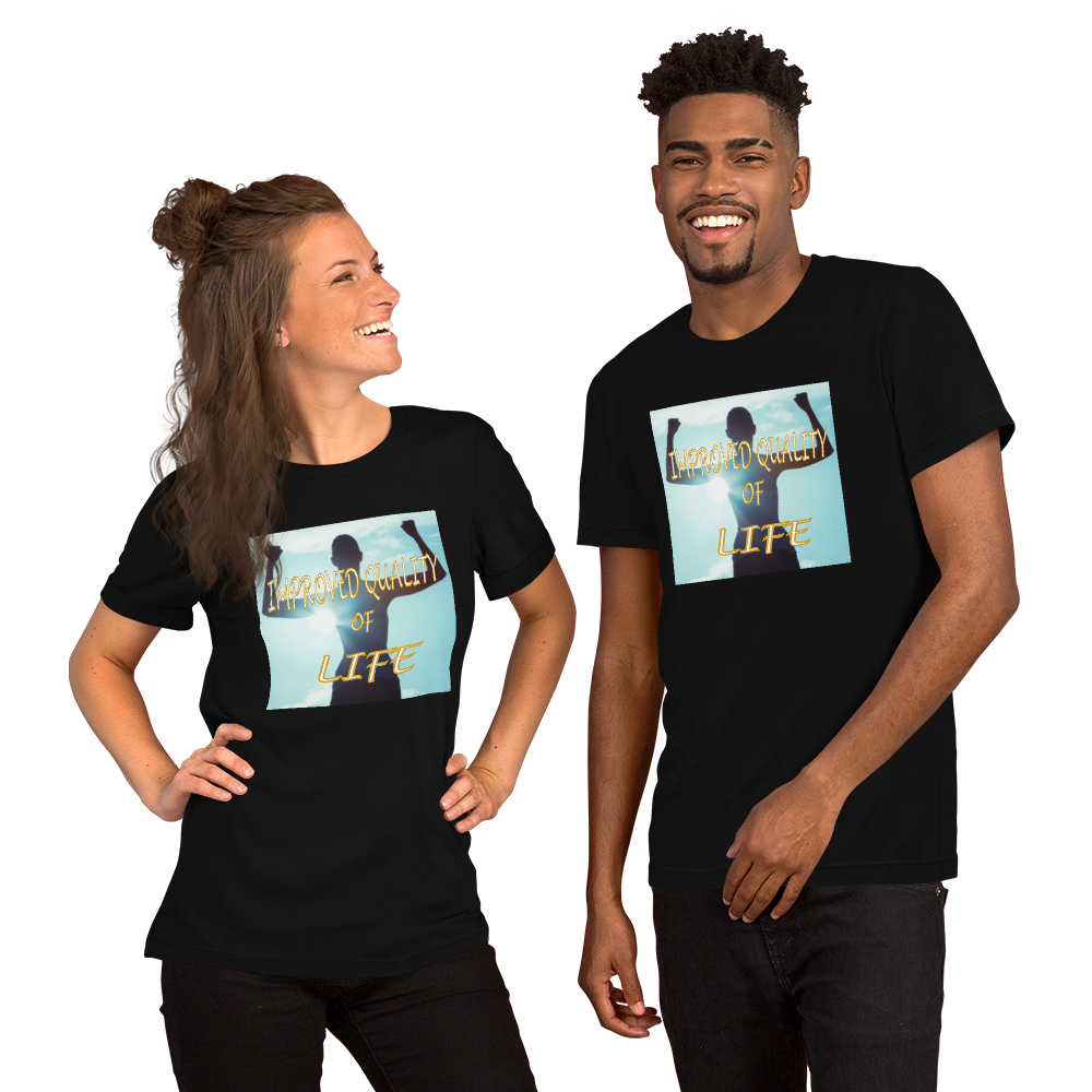 Improved Quality of Life Short-Sleeve T-Shirt - For Him or For Her