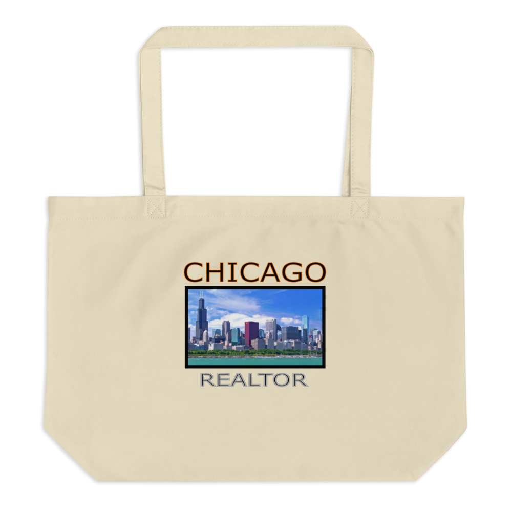 Chicago Realtor - Large Organic Tote Bag - For Him or For Her