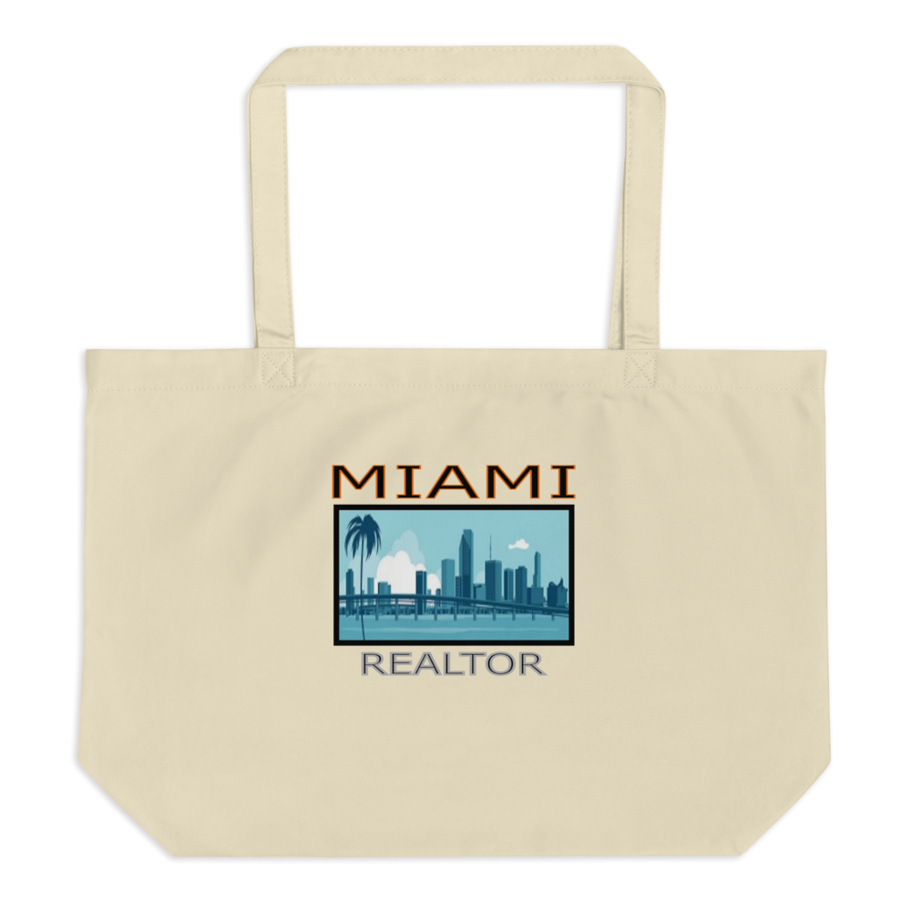 Miami Realtor - Large Organic Tote Bag - For Him or For Her