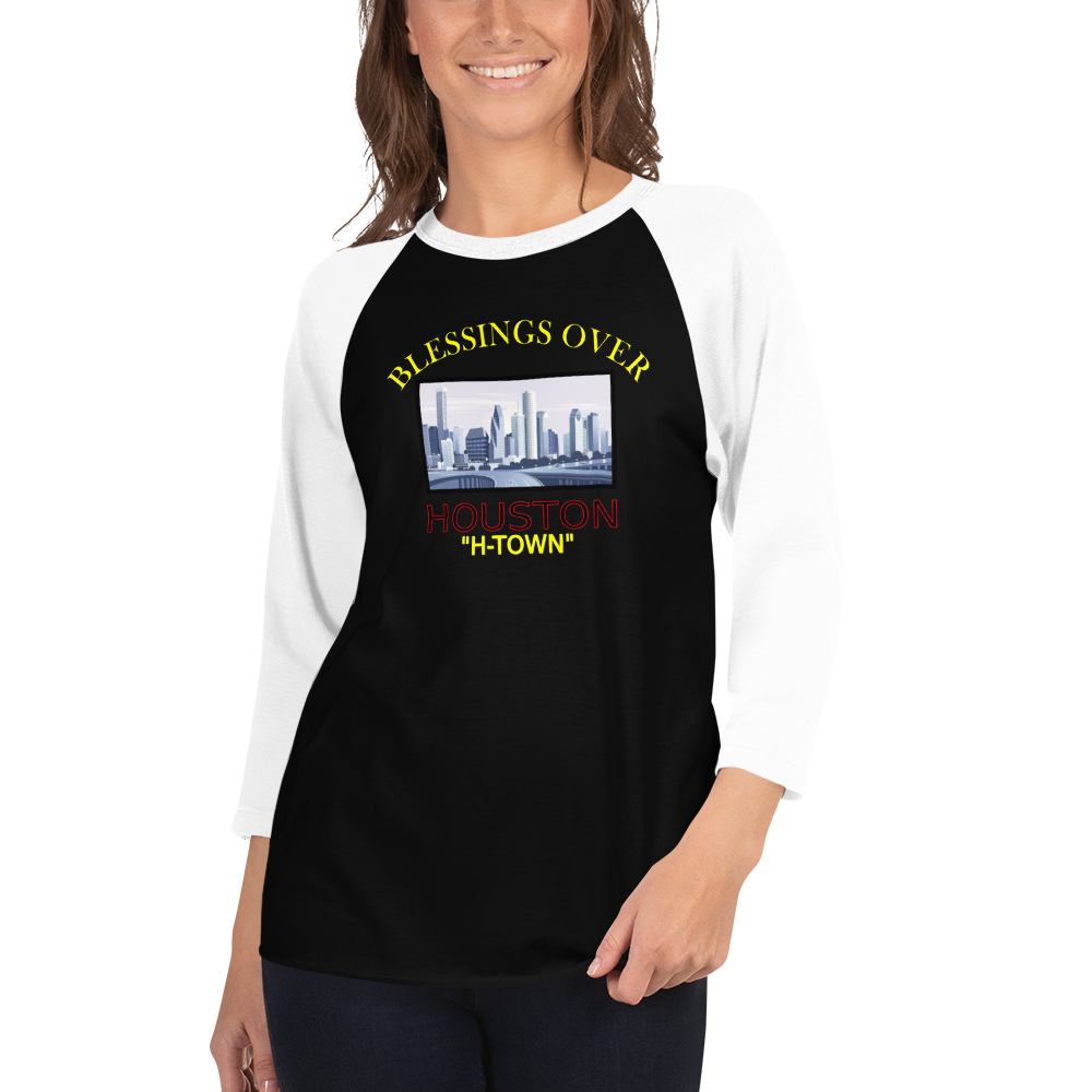 Blessings Over Houston - 3/4 Sleeve Raglan Shirt - For Him or For Her
