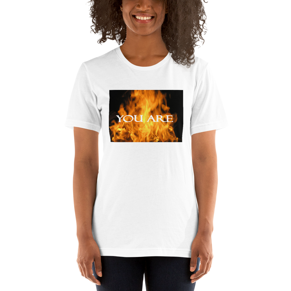 You Are Fire (Premium) Short-Sleeve T-Shirt - For Him or For Her