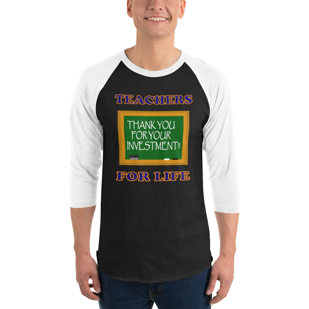 Teachers For Life 3/4 Sleeve Raglan Shirt - For Him