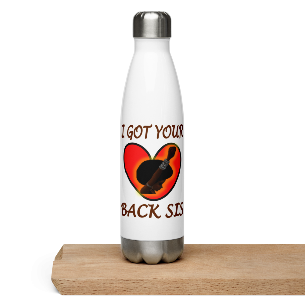 I Got Your Back Sis - Stainless Steel Water Bottle