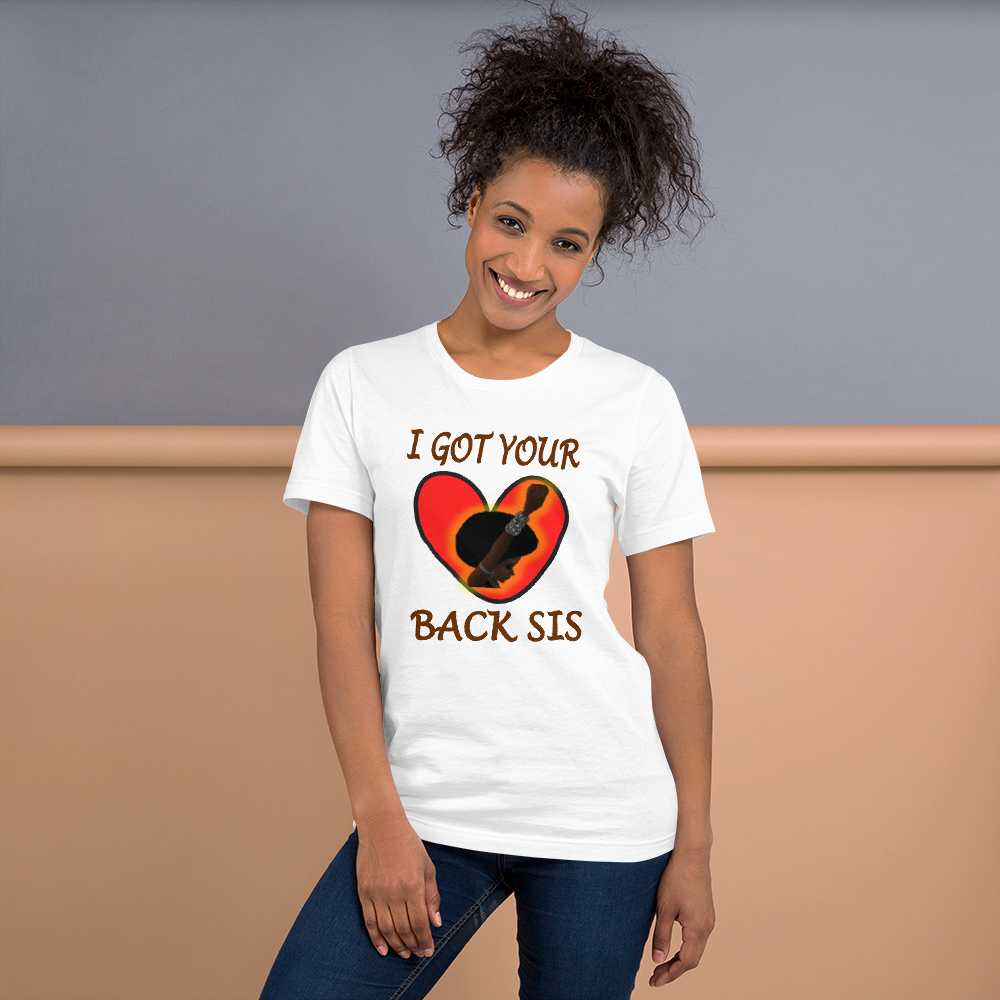 I Got Your Back Sis - Short-Sleeve T-Shirt