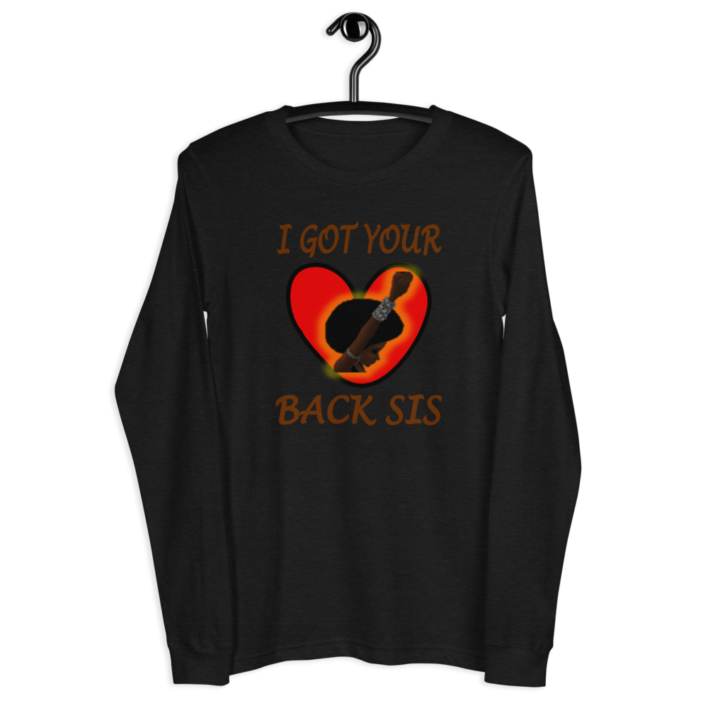 I Got Your Back Sis - Long Sleeve Tee