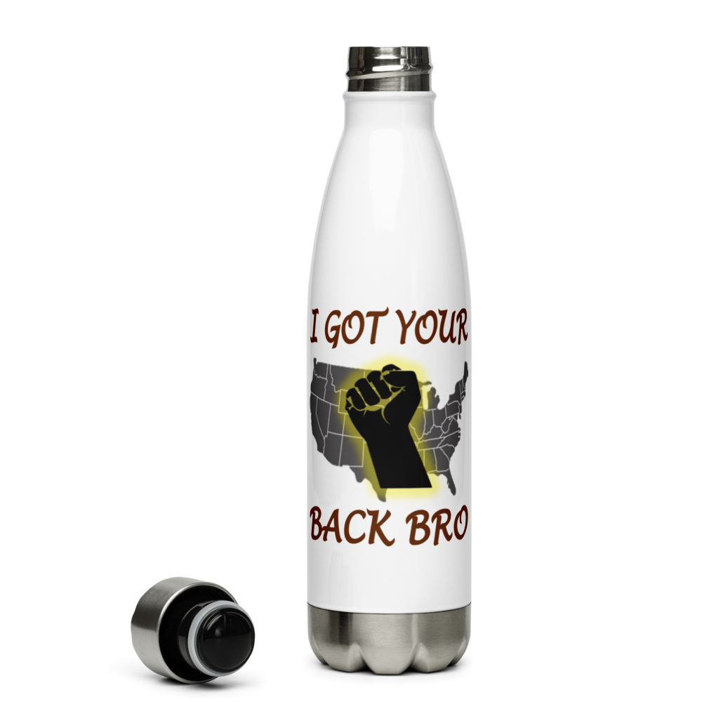 I Got Your Back Bro - Stainless Steel Water Bottle