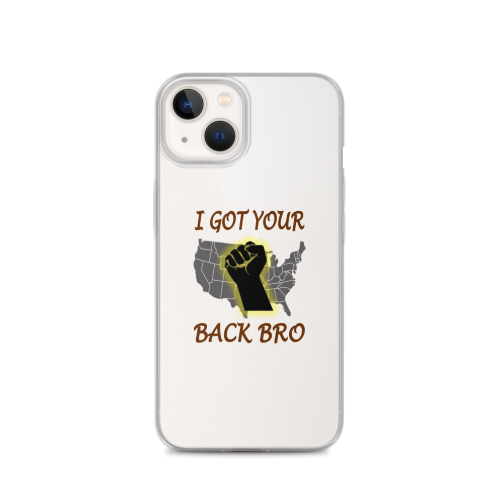 I Got Your Back Bro - iPhone Case