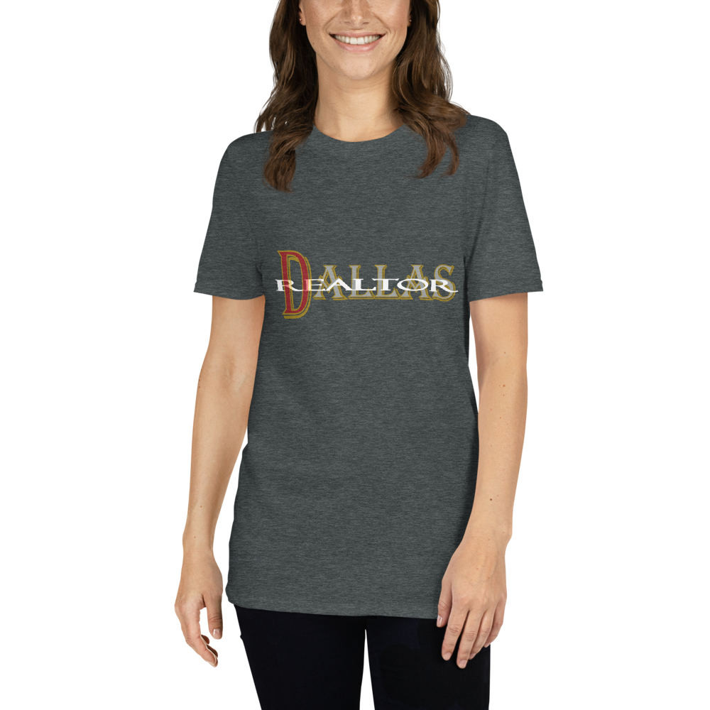 Dallas Realtor - Short-Sleeve T-Shirt - For Him or For Her