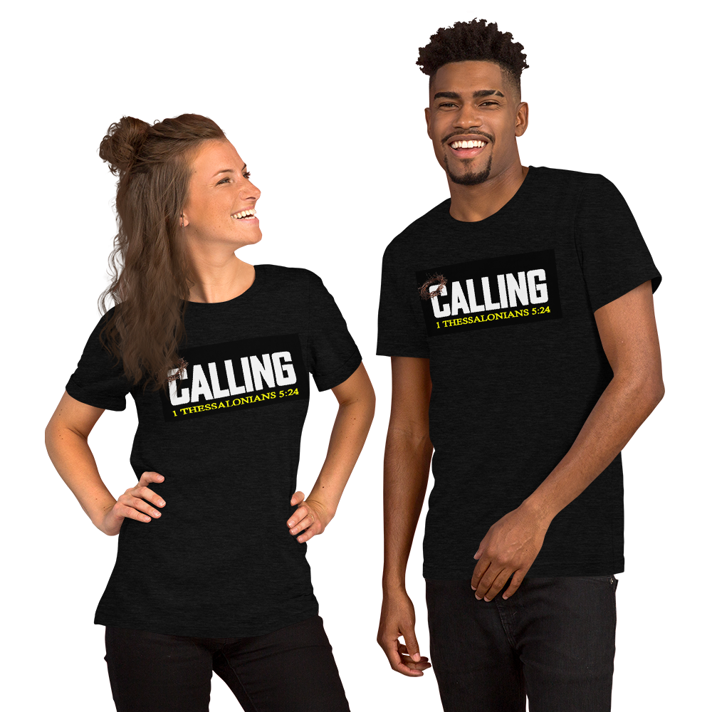Calling - Short-Sleeve T-Shirt - For Him or For Her