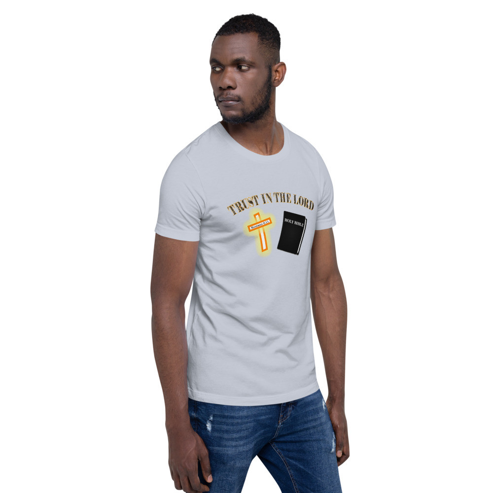 Trust in the Lord - Short-Sleeve T-Shirt - Shirts For Him or For Her