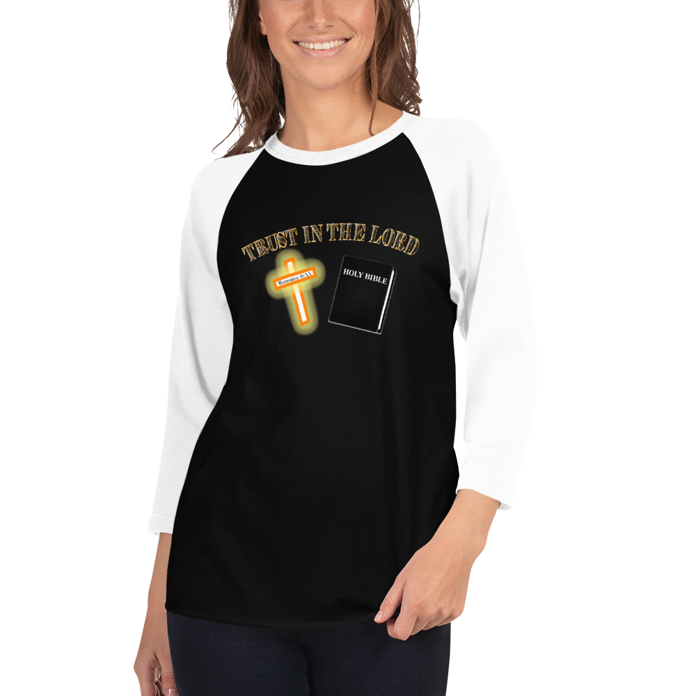 Trust in the Lord - 3/4 Sleeve Raglan Shirt - Shirts For Him or For Her