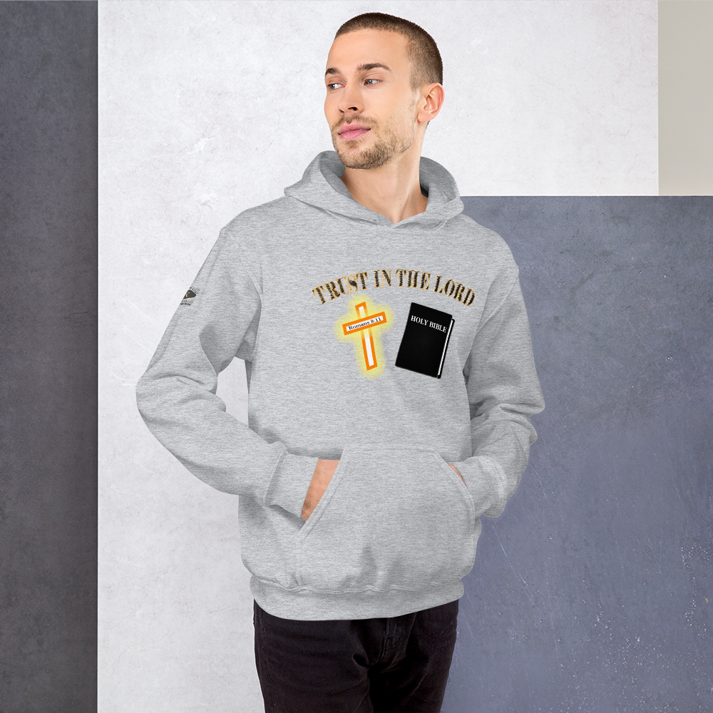 Trust in the Lord - Hoodie - For Him or For Her