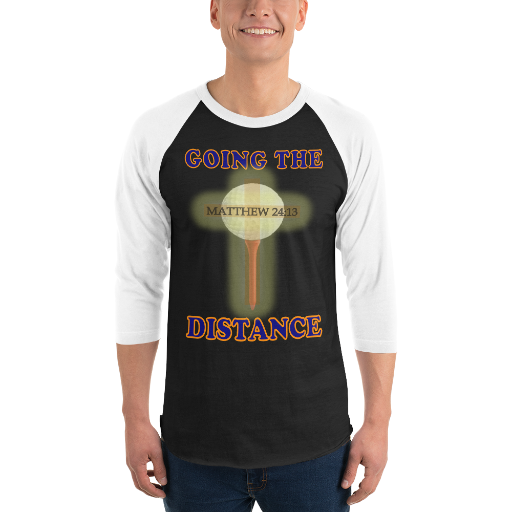 Going the Distance - Matthew 24:13 - 3/4 Sleeve Raglan Shirt - For Him or For Her