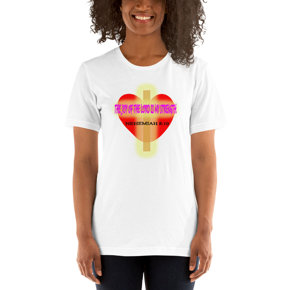 The Joy of the Lord is My Strength - Short-Sleeve T-Shirt - For Her