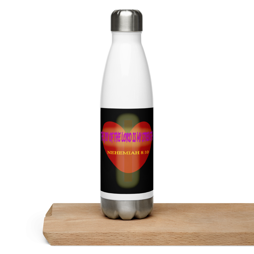 The Joy of the Lord is My Strength - Stainless Steel Water Bottle - For Her