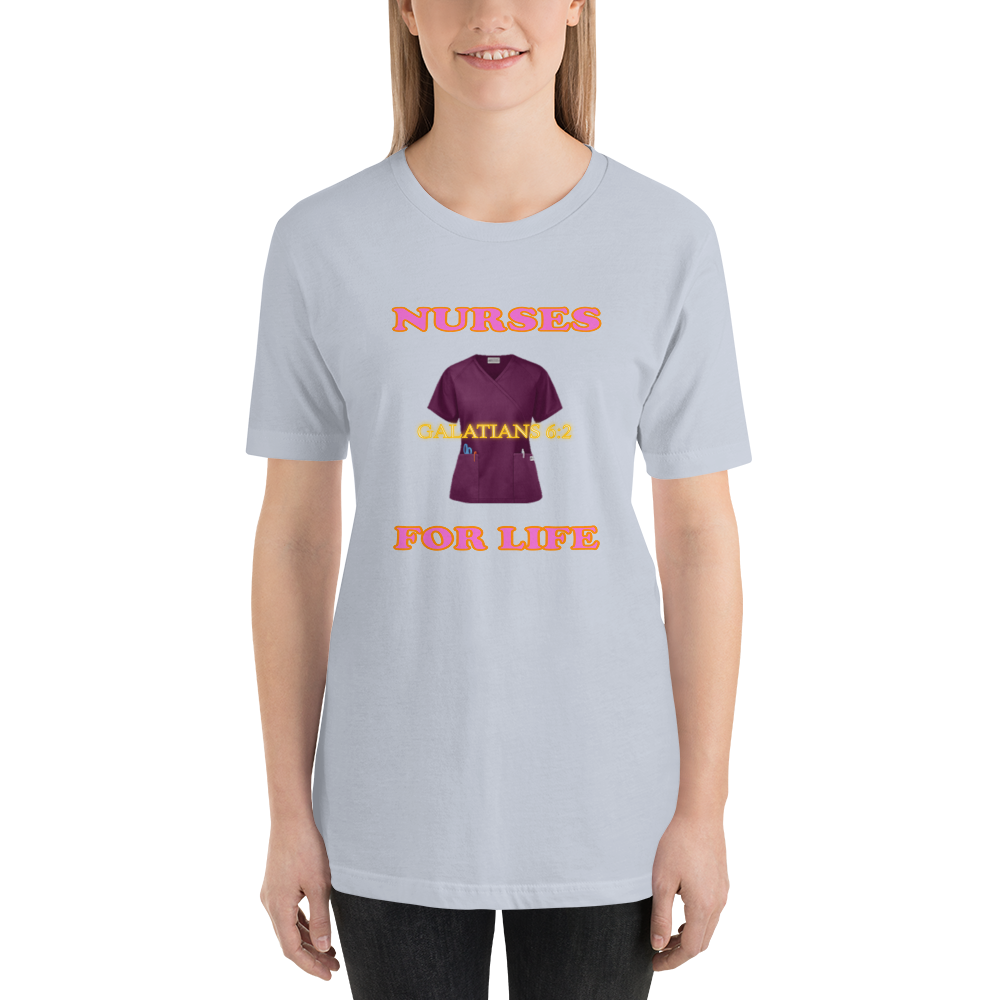 Nurses For Life - Galatians 6:2 - Short-Sleeve T-Shirt - For Her