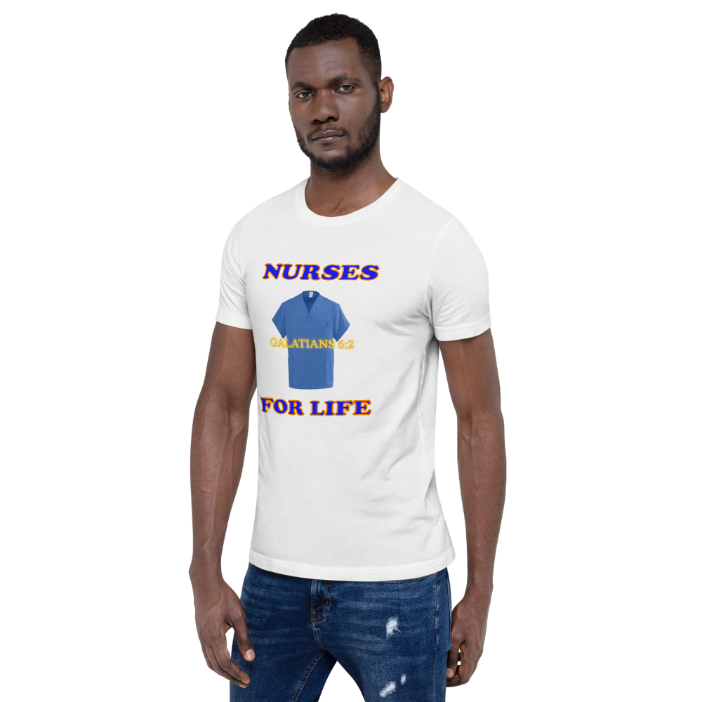 Nurses For Life - Galatians 6:2 - Short-Sleeve T-Shirt - For Him
