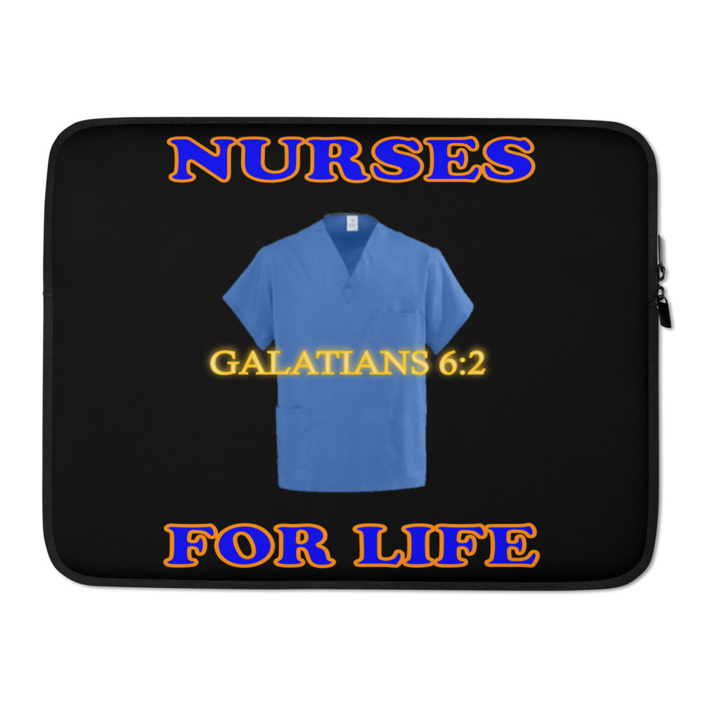 Nurses For Life - Galatians 6:2 - Laptop Sleeve - Black