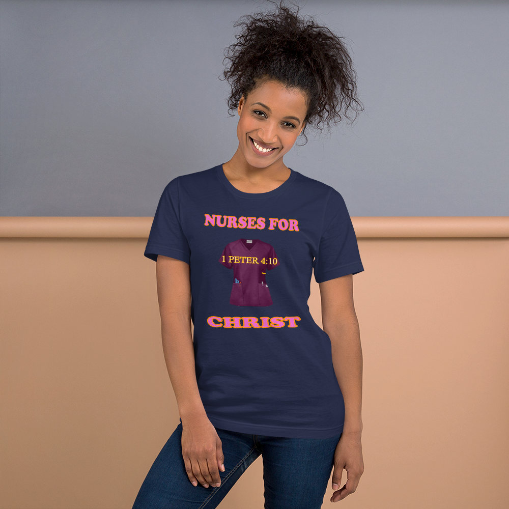 Nurses For Christ - 1 Peter 4:10 - Short-Sleeve T-Shirt