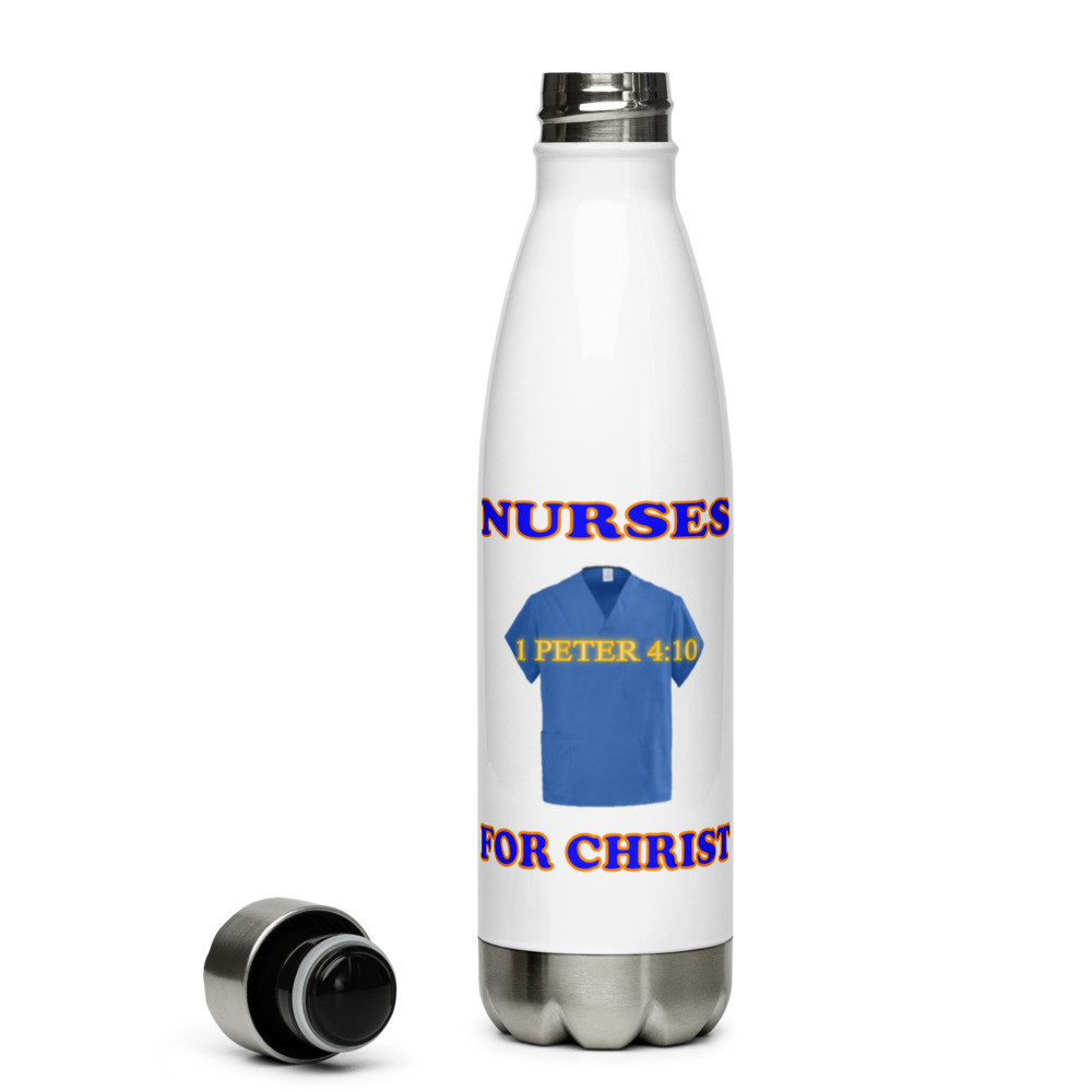 Nurses For Christ - 1 Peter 4:10 - Stainless Steel Water Bottle