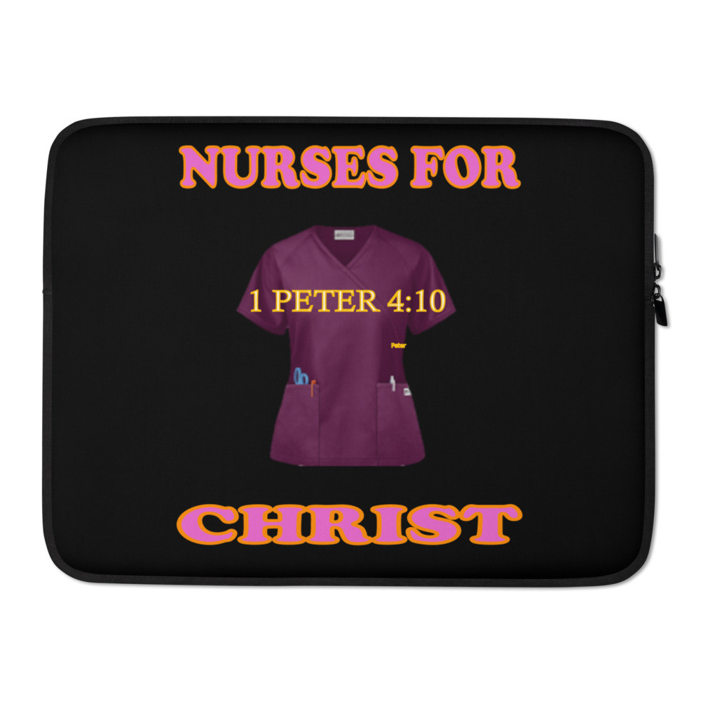 Nurses For Christ - 1 Peter 4:10 - Laptop Sleeve