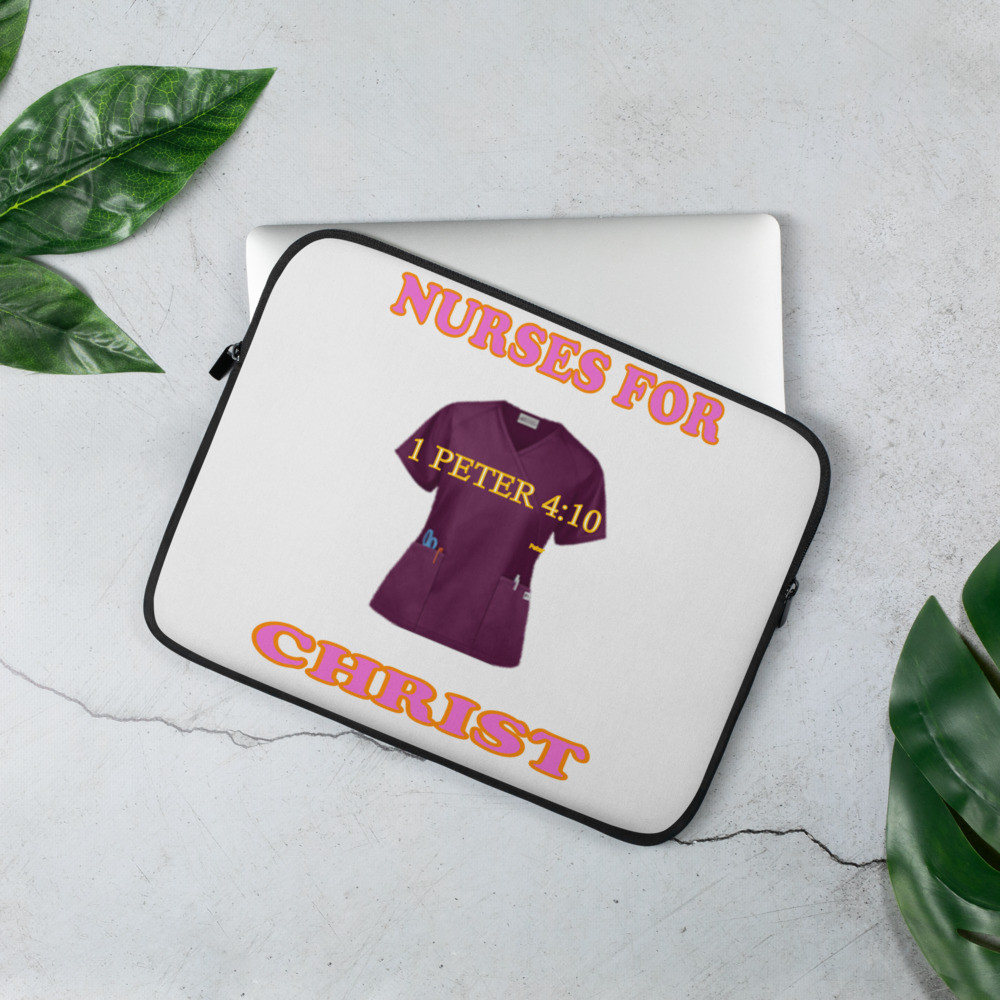 Nurses For Christ - 1 Peter 4:10 - Laptop Sleeve