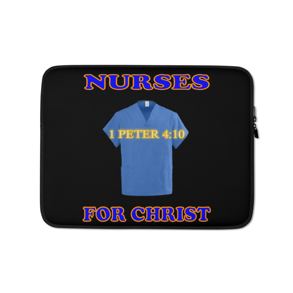 Nurses For Christ - 1 Peter 4:10 - Laptop Sleeve