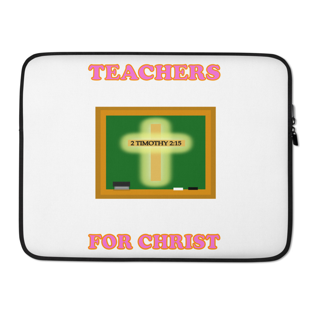 Teachers For Christ - Laptop Sleeve Cover