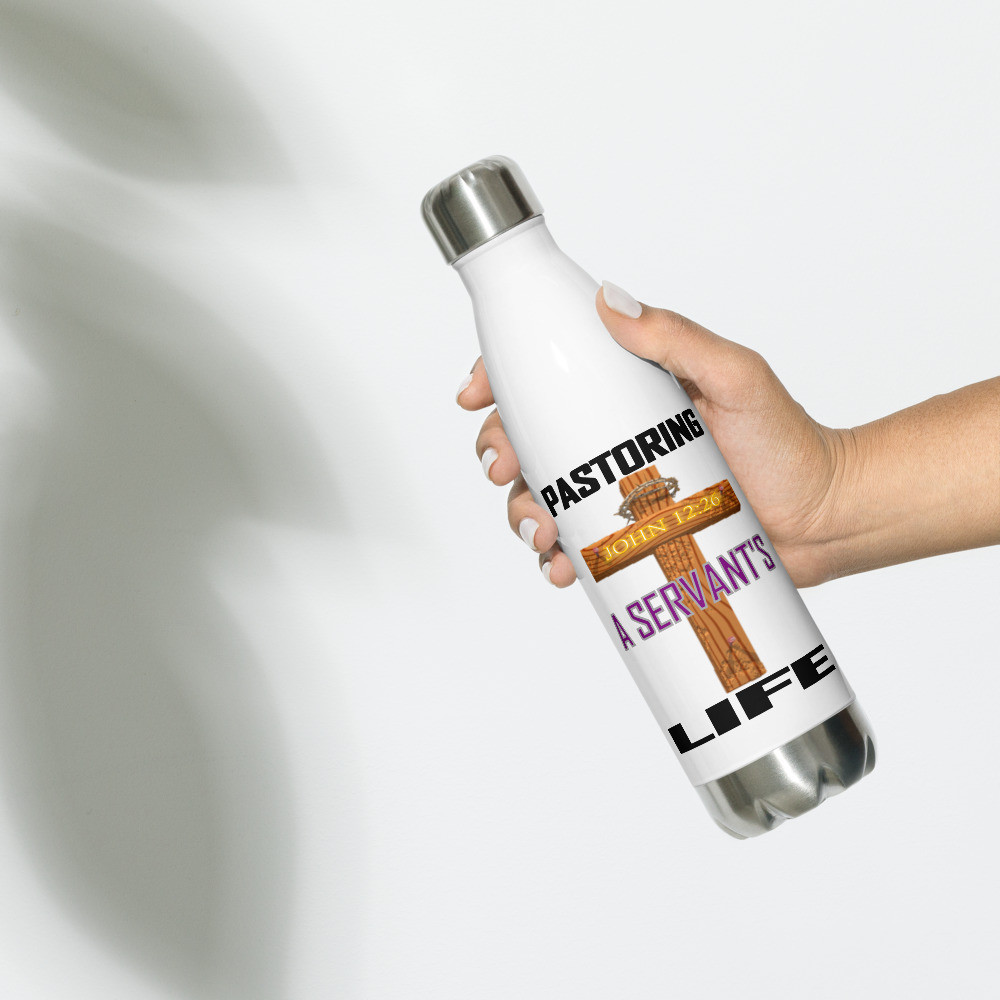 Pastoring A Servant's Life - Stainless Steel Water Bottle