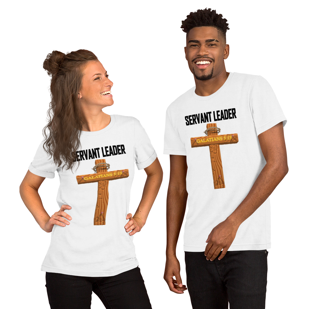 Servant Leader - Short-Sleeve T-Shirt - For Him or For Her