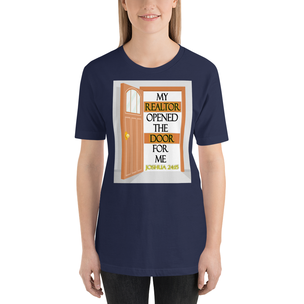 My Realtor Opened the Door for Me - Joshua 24:15 - Short-Sleeve T-Shirt - For Him or For Her