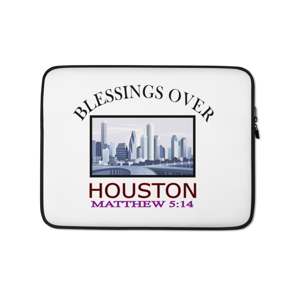 Blessings Over Houston - Matthew 5: 14 - Laptop Sleeve