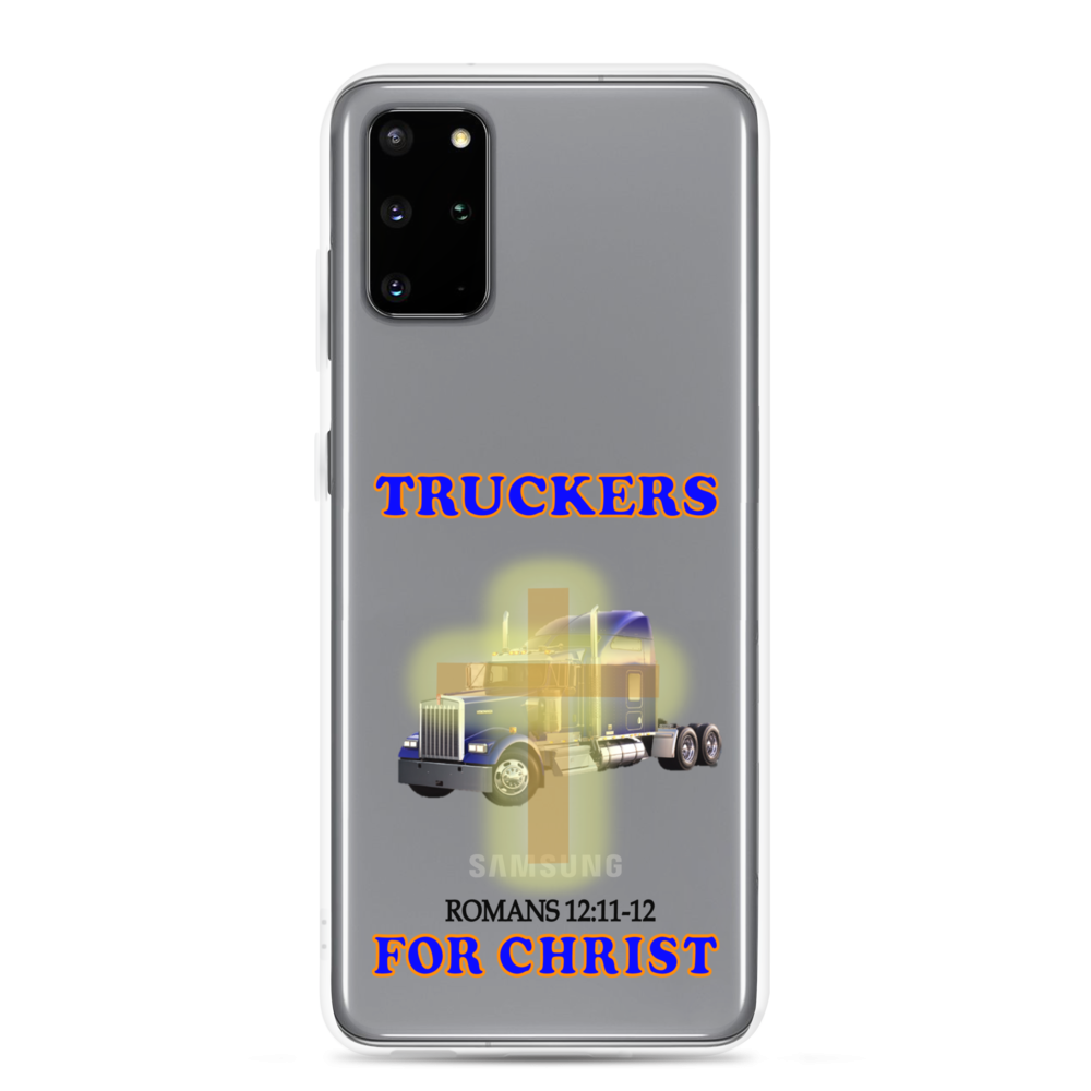Truckers For Christ - Romans 12:11-12 - Samsung Case