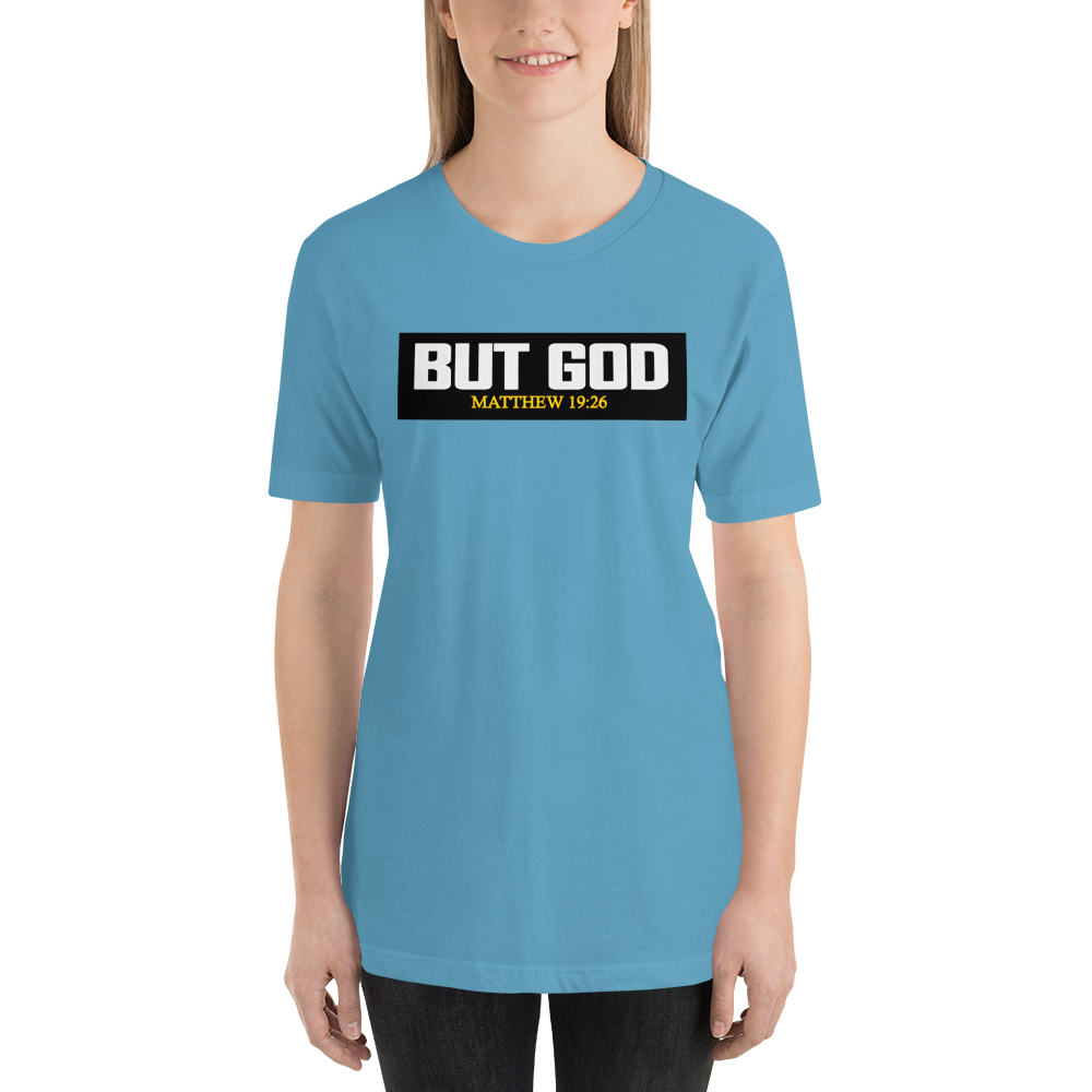 But God - Short-Sleeve T-Shirt - For Him or For Her