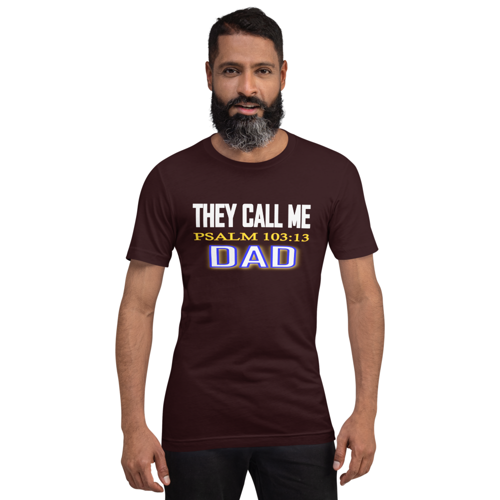 They Call Me Dad - T-Shirt