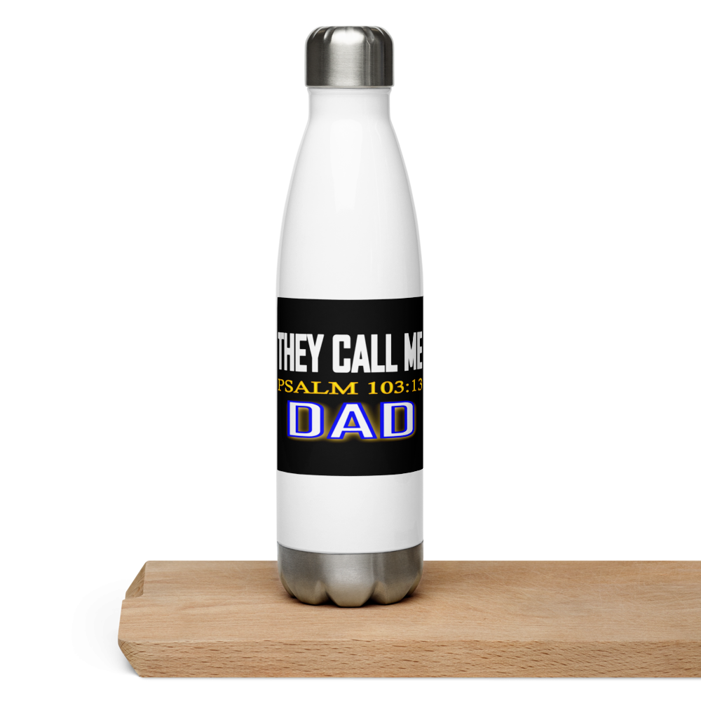 They Call Me Dad - Stainless Steel Water Bottle