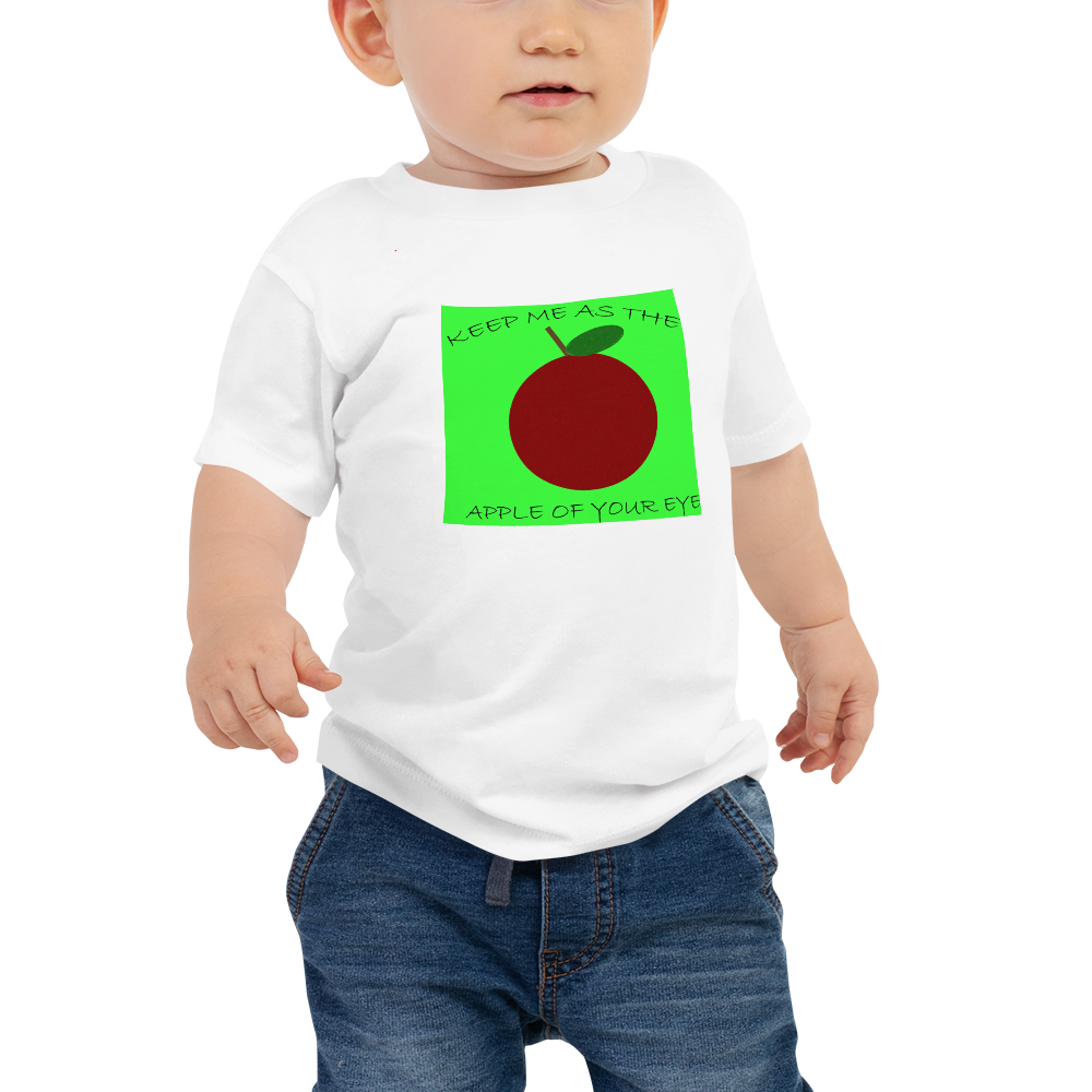 Keep Me as the Apple of Your Eye - Baby Jersey Short Sleeve Tee - For Boys & For Girls
