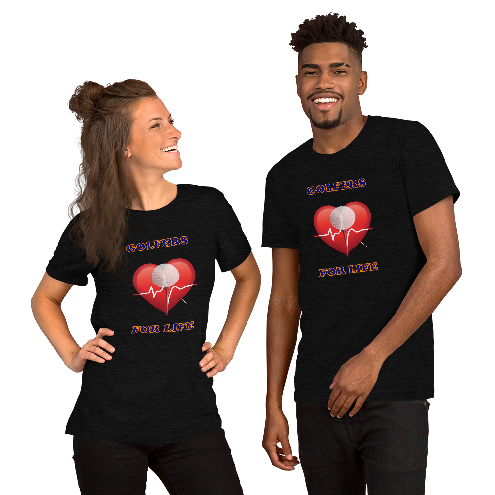 Golfers For Life - Short-Sleeve T-Shirt - For Him or For Her