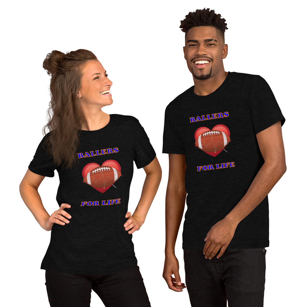 Ballers For Life - Short-Sleeve T-Shirt - For Him or For Her