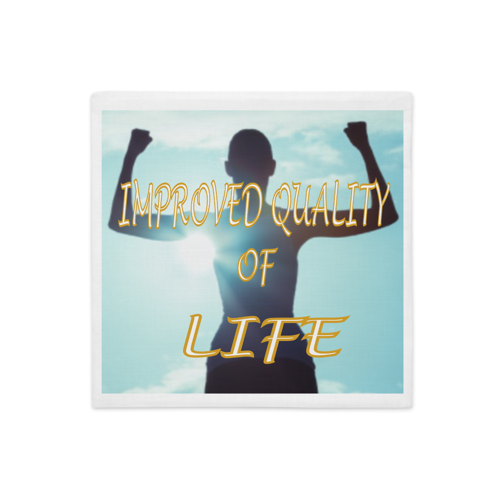 Improved Quality of Life Premium Pillow Case