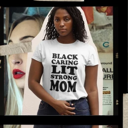Black Caring Lit Strong Mom T-Shirt