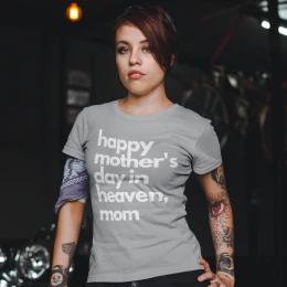 Happy Mother's Day In Heaven Mom T-Shirt