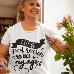 I See No Good Reason To Act My Age T-Shirt