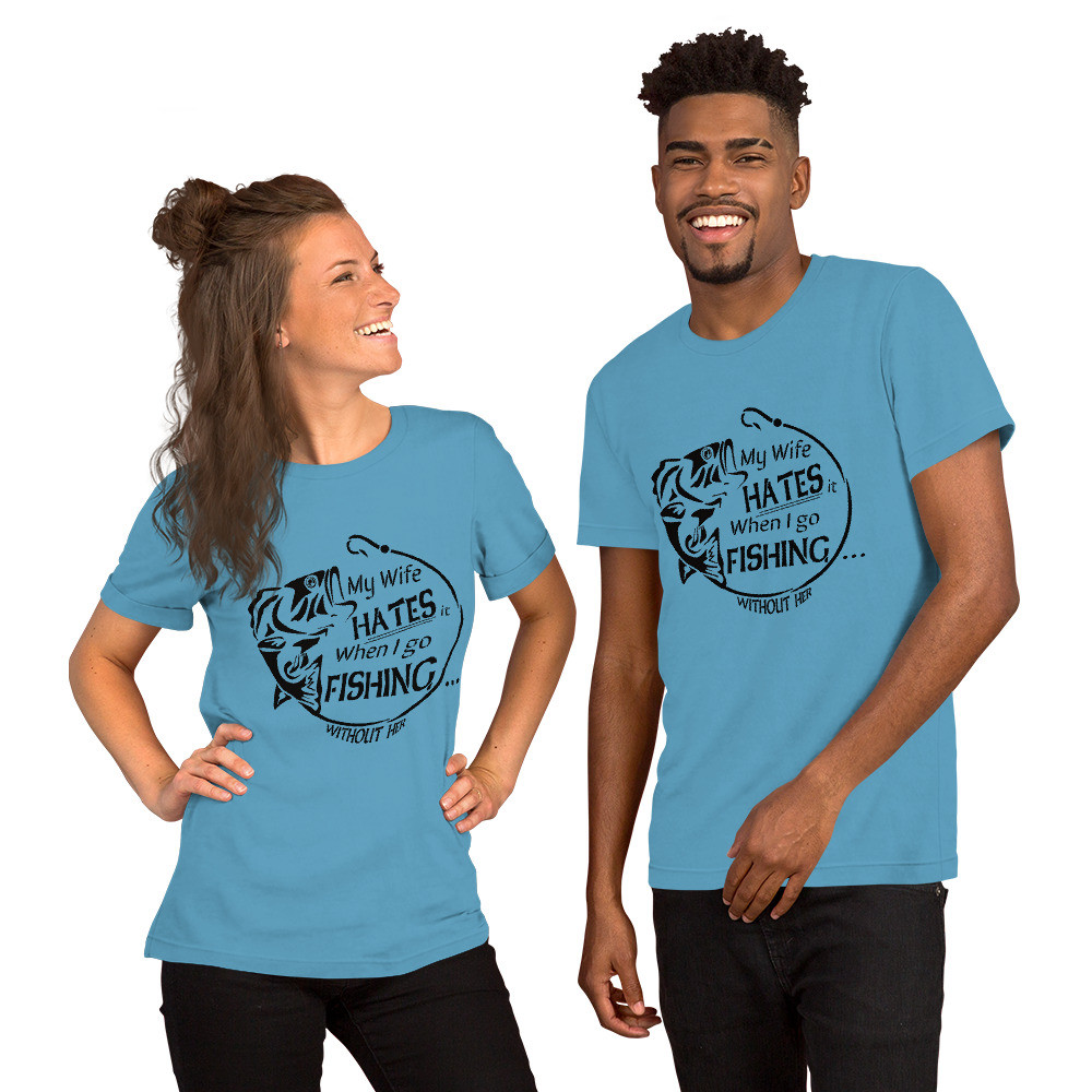 My Wife Hates It When....Short-Sleeve Unisex T-Shirt