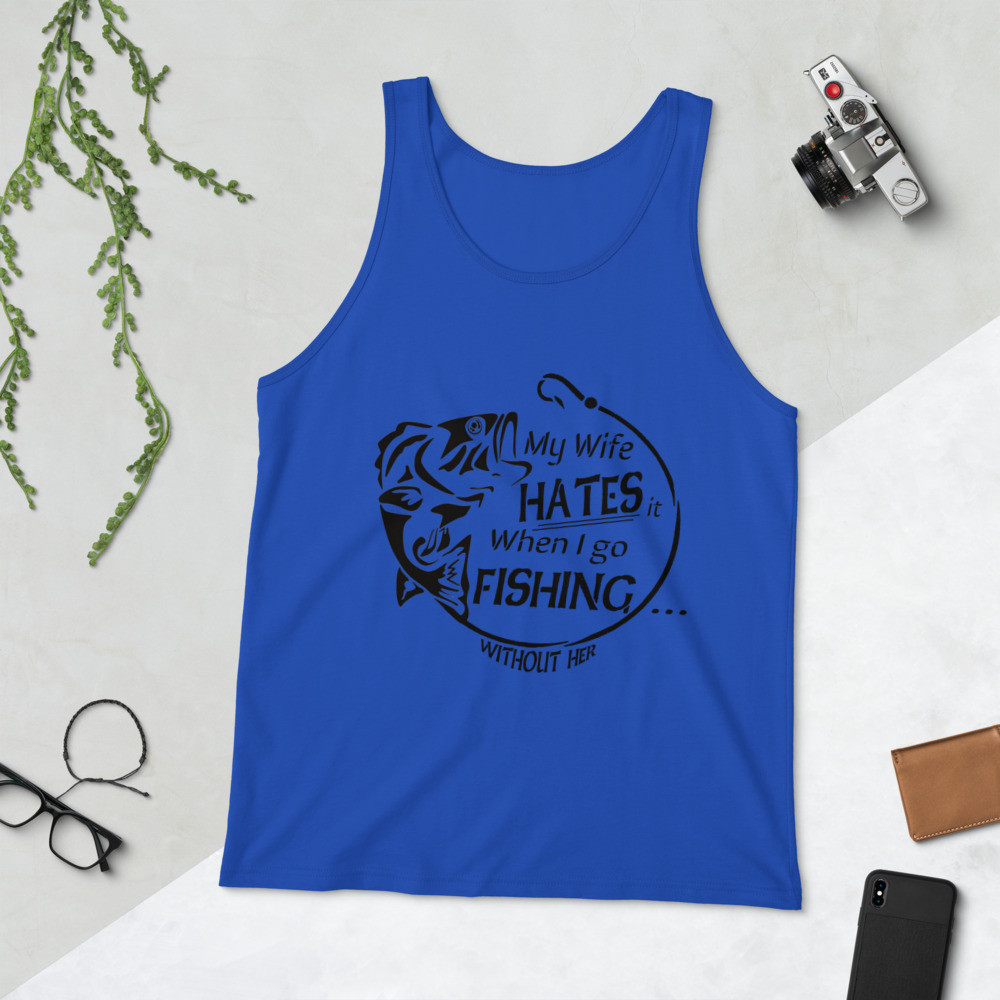 My Wife Hates it When...Unisex Tank Top