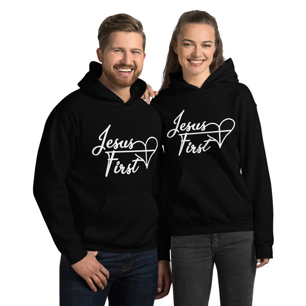 Jesus First Hoodie
