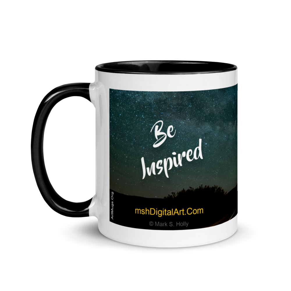 "Be Inspired" Night Sky ArtsMug By: Mark S. Holly