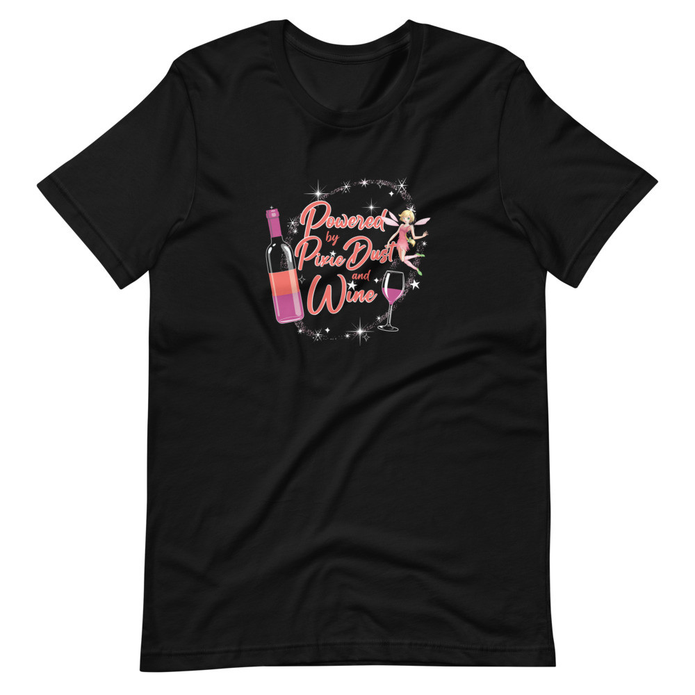 Powered By Pixie Dust & Wine - Unisex Short Sleeve Tee